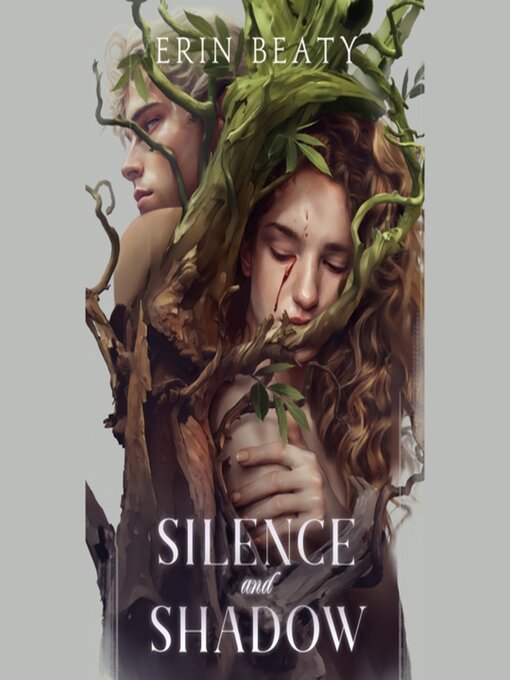 Title details for Silence and Shadow by Erin Beaty - Wait list